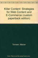 Killer Content: Strategies for Web Content and E-Commerce (custom paperback edition) cover image