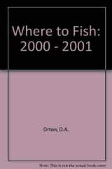 Where To Fish 2000 2001. cover image
