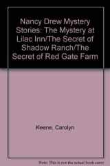 Nancy Drew Mystery Stories: Volumes 4, 5, 6 The Mystery at Lilac Inn; The Secret of Shadow Ranch; The Secret of Red Gate Farm cover image