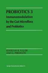 Probiotics 3 Immunomodulation by the Gut Microflora and Probiotics cover image