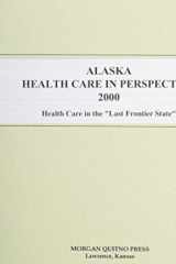 Alaska Health Care in Perspective, 2000 cover image