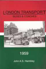 London Transport Buses and Coaches: 1959 cover image