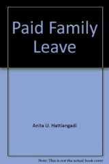 Paid Family Leave : At What Cost? cover image
