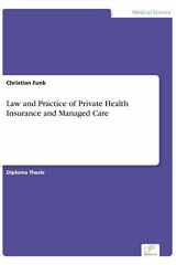 Law and Practice of Private Health Insurance and Managed Care cover image