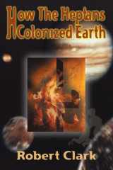 How the Heptans Colonized Earth cover image
