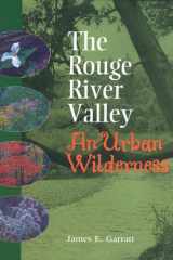 The Rouge River Valley An Urban Wilderness cover image