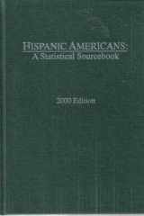 Hispanic Americans 2000 A Statistical Sourcebook cover image
