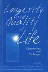 Longevity and Quality of Life Opportunities and Challenges cover image