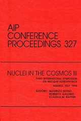 Nuclei in the Cosmos III Third International Symposium on Nuclear Astrophysics Proceedings of the Symposium held at the National Laboratories of Gran Sasso, Assergi, L'Aquil,Italy,July 1994 cover image