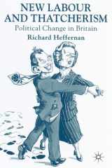 New Labour and Thatcherism Political Change in Britain cover image