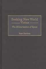 Seeking New World Vistas The Militarization of Space cover image
