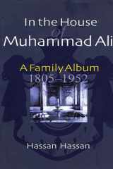 In the House of Muhammad Ali A Family Album, 1805-1952 cover image