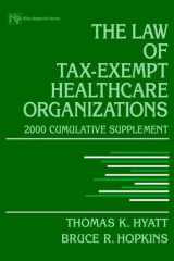 The Law of Tax-Exempt Healthcare Organizations, 2000 Cumulative Supplement cover image