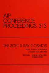 The Soft X-Ray Cosmos Rosat Science Symposium: Proceedings of the Symposium Held in College Park, MD, November 1993 (AIP Conference Proceedings (Numbered)) cover image