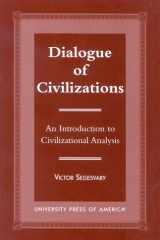 Dialogue of Civilization: An Introduction to Civilizational Analysis cover image