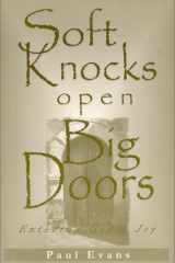 Soft Knocks Open Big Doors Entering God's Joy cover image