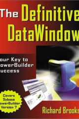 The Definitive DataWindow: Your Key to PowerBuilder Success cover image