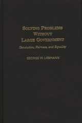Solving Problems Without Large Government: Devolution, Fairness, and Equality cover image