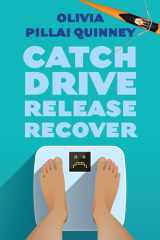 Catch, Drive, Release, Recover cover image