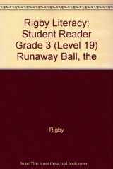 Rigby Literacy The Student Reader Grade 3 (Level 19) Runaway Ball cover image