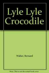 Lyle Lyle Crocodile cover image