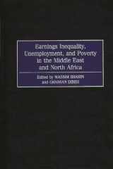 Earnings Inequality, Unemployment, and Poverty in the Middle East and North Africa: (Contributions in Economics and Economic History) cover image