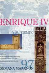 ENRIQUE IV DE CASTILLA Y SU TIEMPO (SEMANA MARAÑON 97) cover image