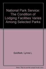 National Park Service The Condition of Lodging Facilities Varies Among Selected Parks cover image