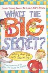 What's the Big Secret? Talking about Sex with Girls and Boys cover image