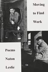 Moving to Find Work: Poems (Working Lives Series) cover image