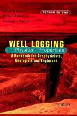 Well Logging for Physical Properties: A Handbook for Geophysicists, Geologists, and Engineers cover image