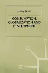 Consumption, Globalization and Development cover image