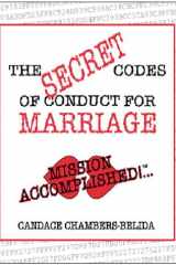 The Secret Codes of Conduct for Marriage Mission Acomplished cover image
