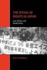 The Ritual of Rights in Japan: Law, Society, and Health Policy (Cambridge Studies in Law and Society) cover image