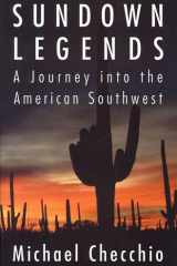 Sundown Legends A Journey into the American Southwest cover image