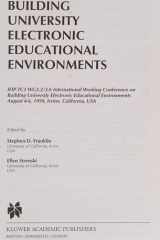 Building University Electronic Educational Environments IFIP TC3 WG3.2/3.6 International Working Conference on Building University Electronic Educational Environments August 4–6, 1999, Irvine, California, USA cover image