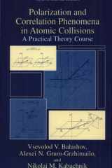 Polarization and Correlation Phenomena in Atomic Collisions A Practical Theory Course cover image