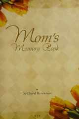 Mom's Memory Book A Mother's Journal Filled with Love, Laughter, and Memories cover image