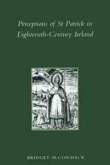 Perceptions of st Patrick in Eighteenth-Century Ireland (Maynooth History Studies Series) cover image