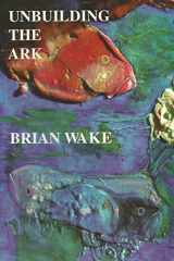 Unbuilding the Ark cover image