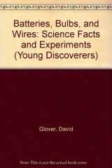 Batteries Bulbs and Wires cover image