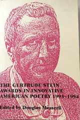 The Gertrude Stein Awards in Innovative American Poetr (1993-94 Edition) cover image