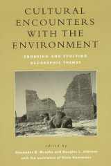 Cultural Encounters with the Environment: Enduring and Evolving Geographic Themes cover image