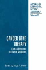 Cancer Gene Therapy Past Achievements and Future Challenges cover image