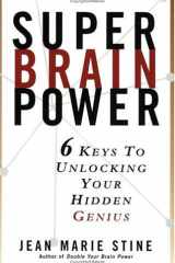Super Brain Power: 6 Keys to Unlocking Your Hidden Genius cover image