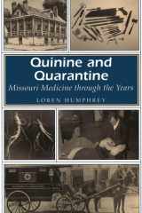 Quinine and Quarantine Missouri Medicine through the Years cover image