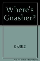 Where's Gnasher? cover image
