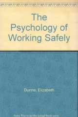 Psychology of Working Safely cover image