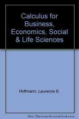 Calculus for Business, Economics, Social & Life Sciences cover image