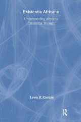 Existentia Africana: Understanding Africana Existential Thought (Africana Thought) cover image